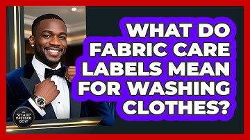 What Do Fabric Care Labels Mean For Washing Clothes? - The Sharp Dressed Gent