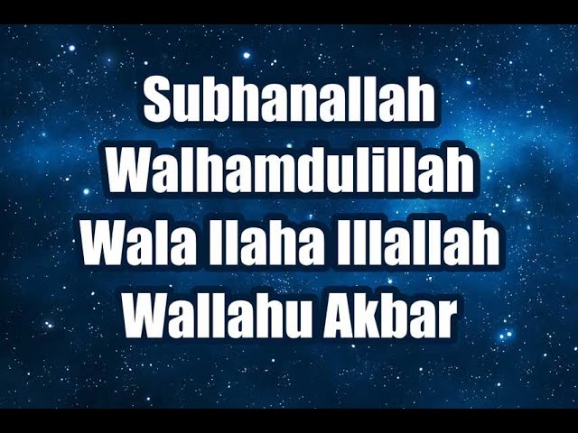 Zikir: Subhanallah Walhamdulillah Wala Ilaha Illallah Wallahu Akbar 1000 Times in HD class=