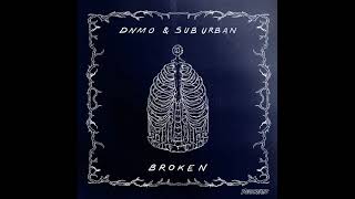 DNMO & Sub Urban - Broken