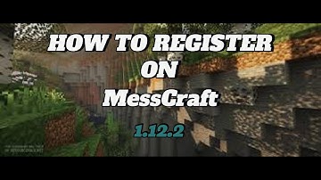 How to Register in Messcraft 1.12.2 | Messcraft | Pc