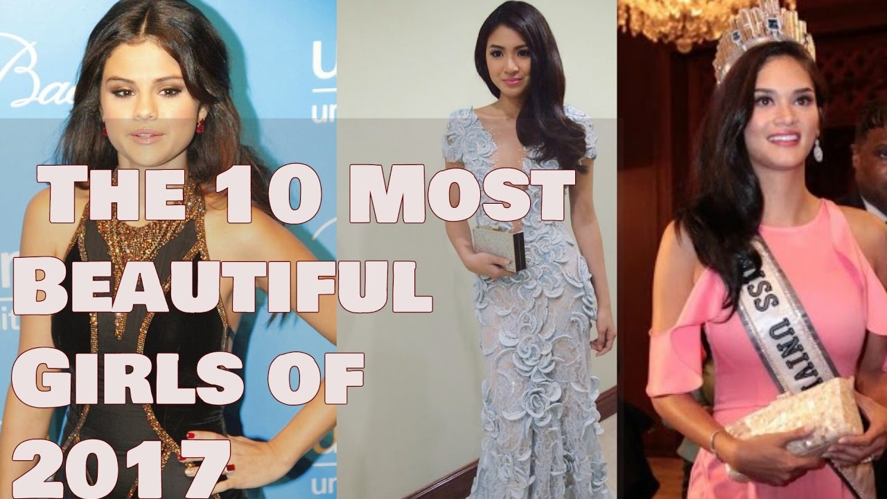 The 10 Most Beautiful Girls In The World 2017