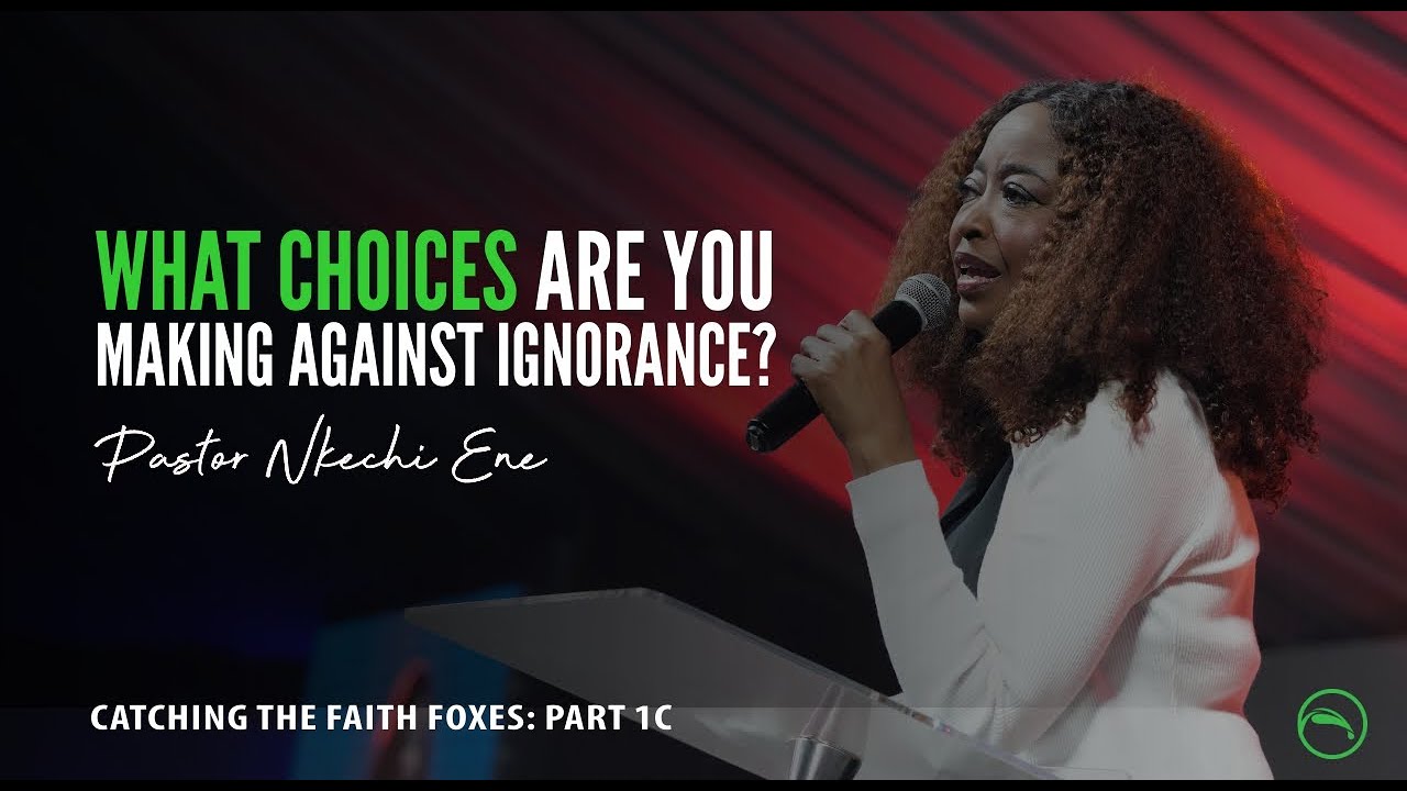 Catching The Faith Foxes (Part 1c) || Pastor Nkechi Ene || IWOF 2025