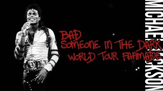 Michael Jackson - Someone In The Dark | Bad Tour 1988 | Fanmade