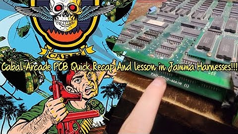 Cabal Arcade PCB Quick Recap And Jamma Harness Lesson!!!