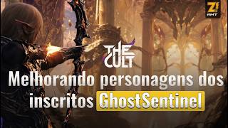 The Cult - Mehorando personagens dos inscritos GHOST SENTINEL(ARCHER)