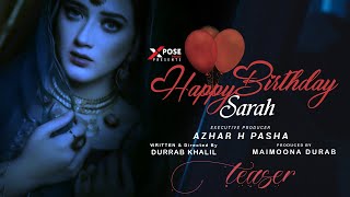 Happy Birthday Sarah | हैप्पी बर्थडे सारा | Teaser 1 | Momina Iqbal x Durrab Khalil | Xpose Prime