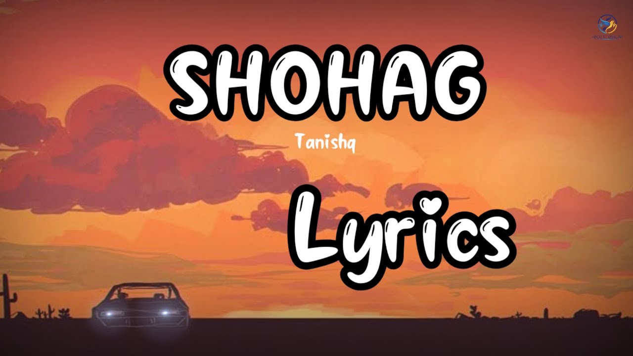 SOHAG Tanishq lyrics video song 