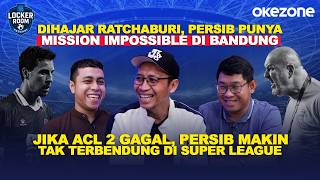 [FULL] Misi Remontada Persib dari Ratchaburi, Bojan Hodak Butuh Sosok ‘Antagonis’ | Locker Room