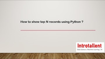Top N records from a data frame using Python