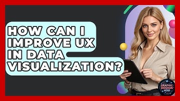 How Can I Improve UX In Data Visualization? - Graphic Design Nerd