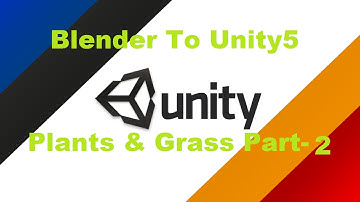 Blender to unity 5 :1- Plants and grass for unity Part b- Creating Meshes and importing to unity