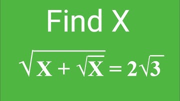 A Nice Square Root Math Algebra Expression/Find the value of X?