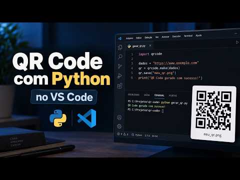 Como Criar um QR Code com Python no VS Code | Passo a Passo