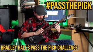Bradley Hall's Pass The Pick Challenge! #passthepick