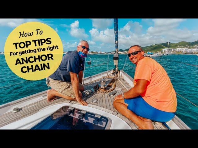 How To Change Your Anchor Chain – Top Tips To Avoid Buying The Wrong Anchor Chain