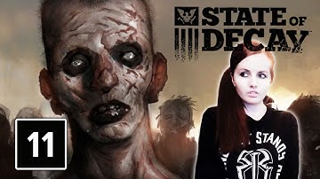 FROM BAD TO WORSE | State Of Decay Gameplay Walkthrough Part 11