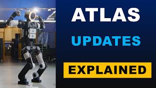 Boston Dynamics ATLAS New Upgrades Explained