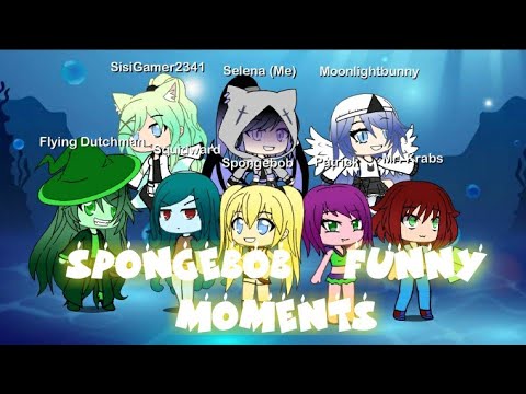 spongebob-funny-moments-(gacha-life)(old)