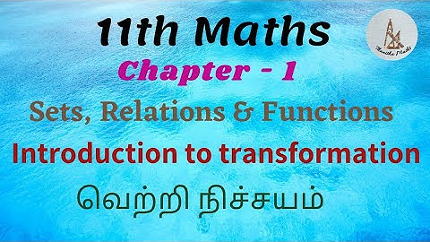 11th Maths, Introduction to transformations