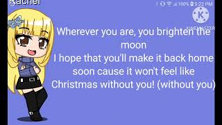 Rachel Sings Christmas Without You By Ava Max Gacha Club