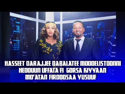 Hasseet Darajjee Dabalatee Moodelistoonni Hedduun Uffata Fi Gorsa Kiyyaan Mo Atan Firdoosaa Yusuuf
