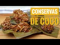 🥥CONSERVAS DE COCO / ✅Como hacer turrón de coco Venezolano / Receta Fácil!