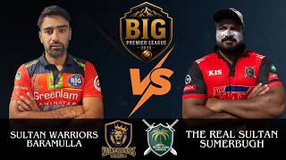 Game Number 9 | Sultan Warriors Baramulla vs The Real Sultan Sumerbugh | Big Premier League |
