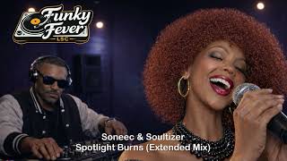 Soneec & Soultizer - Spotlight Burns (Extended Mix)