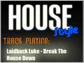 Laidback Luke - Break The House Down