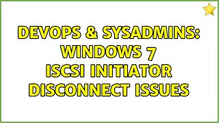 Famous DevOps & SysAdmins: Windows 7 iSCSI initiator disconnect issues Profile