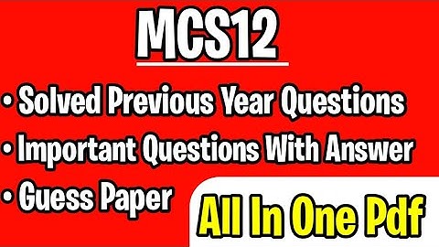 Mcs12 Important Questions With Answer | MCS-12 Solved Question Paper | Mcs12 IGNOU notes