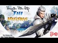 THI VƯƠNG | Tập 17: A THÁI | Thể loại: TIÊN HIỆP, KIẾM HIỆP, HUYỀN HUYỄN
