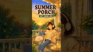 Summer Porch Jazz 🌅🎵