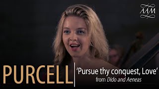 Purcell: Dido and Aeneas | Pursue thy conquest, Love | Rowan Pierce & Academy of Ancient Music