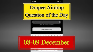 Dropee Question of the day 08 December | Dropee Question of the day Today |Dropee Daily Question