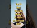 Glamour and grace top 10 most beautiful muslim actresses in bollywood 2024