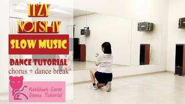 ITZY "Not Shy" Dance Tutorial | Slow music + mirrored