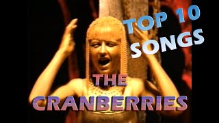 THE CRANBERRIES - TOP 10