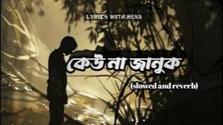 Kau na januk |(Slowed and reverb)🎶🎵| lyrics with Hexa🎵