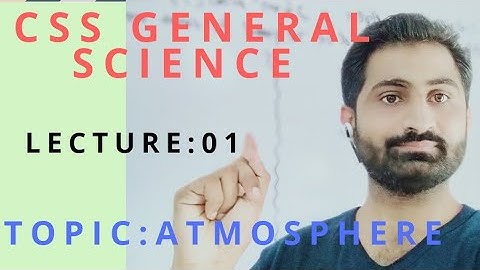 CSS General Science & Ability Online free preparation|| Lecture 01 (Atmosphere )|