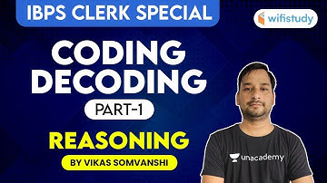 IBPS Clerk 2020 | Reasoning by Vikas Somvanshi | Coding-Decoding (Part-1)