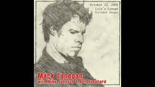 Mark Lanegan: 2000-10-18 Lola&#39;s Lounge, Portland