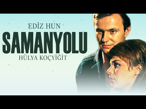 Samanyolu (1967) - Hülya Koçyiğit & Ediz Hun