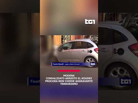 Video Modena, convalidato arresto El Koudri. Procura non chiede aggravante terrorismo.