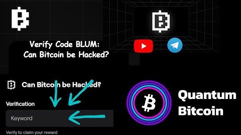 Can Bitcoin be Hacked? Blum Code | What Verify Code BLUM | January 13, | Kode Blum Bitcoin be Hacked