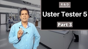Uster Tester 5 ( Part 3 ) [ R & D Testing Equipment ]