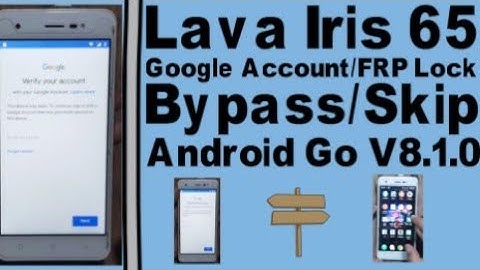 Lava iris 65 / iris 88 / z90 frp unlock oreo / google verification bypass without pc without box...