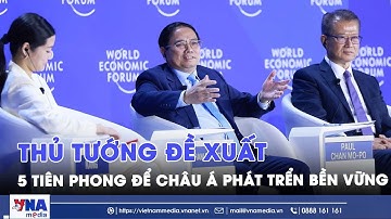 Thủ tướng Phạm Minh Chính đề xuất 5 tiên phong để châu Á phát trển bền vững - VNA