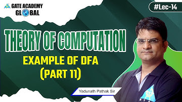 #14 | Example of DFA (Part 11) | Theory of Computation (English) by Yadunath Pathak Sir