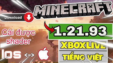 🔥Cách Tải Minecraft PE 1.21.93 Chính Thức - Có Tiếng Việt - Cài Được Shader [Android + iOS]